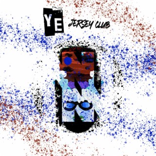 Ye (Jersey Club)