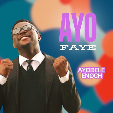 Ayo Faye | Boomplay Music