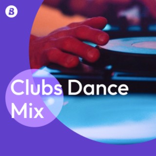 Clubs Dance Mix