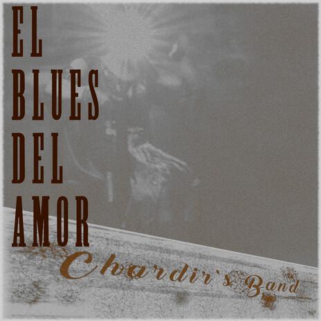 El blues del amor | Boomplay Music