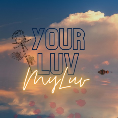 Your Love, My Love | Boomplay Music