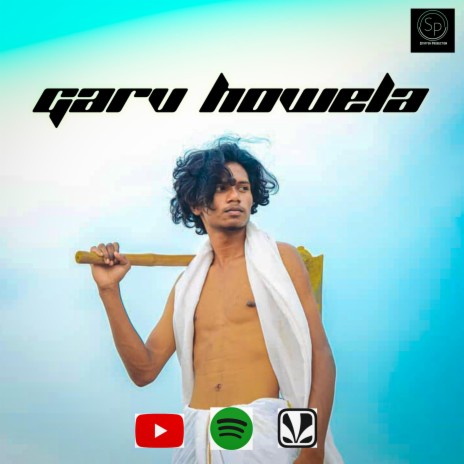 Garv Howela Adivasi Nagpuri Song | Boomplay Music