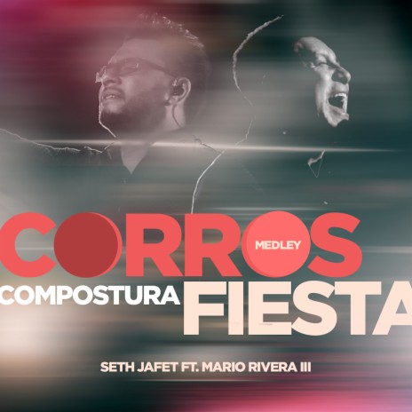 Corros / Compostura / Fiesta ft. Mario Rivera III | Boomplay Music