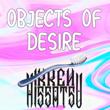 Objects of Desire | Boomplay Music