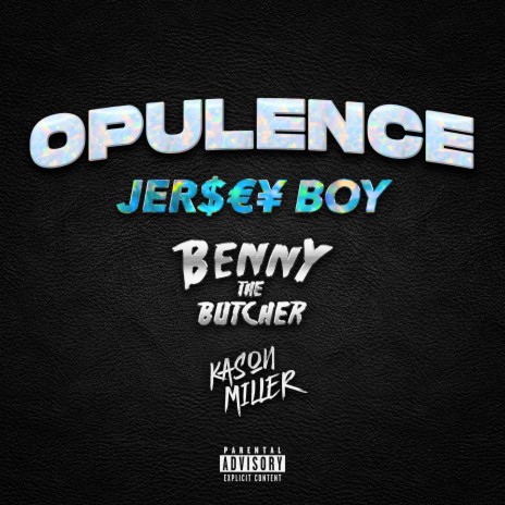 OPULENCE ft. Benny The Butcher & Kason Miller | Boomplay Music