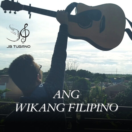 Ang Wikang Filipino | Boomplay Music