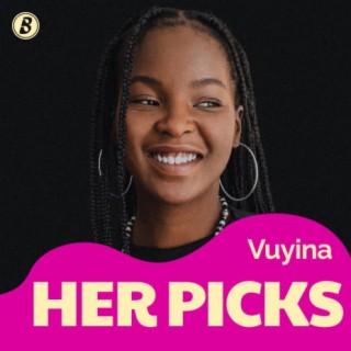 HER picks: Vuyina