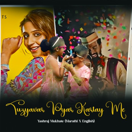 Tuzyavar Pyar Kartay Me | Boomplay Music
