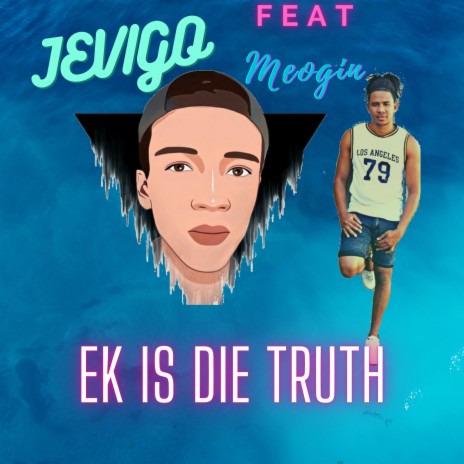 Ek Is Die Truth ft. Meogin Martin | Boomplay Music