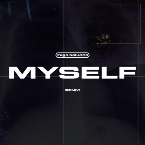 Myself (Remix) | Boomplay Music