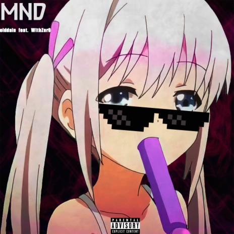 Mnd ft. WithZer0 | Boomplay Music