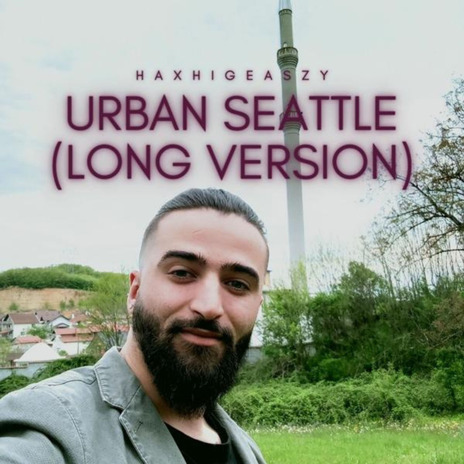 Urban Seattle (Long Version)