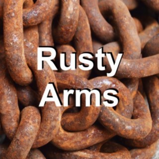 Rusty Arms