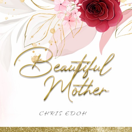 Beautiful Mother | Boomplay Music