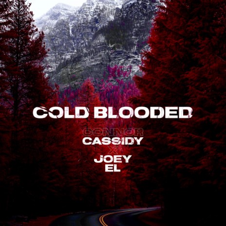 Cold Blooded ft. Joey El | Boomplay Music