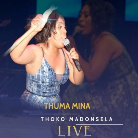 Thuma Mina (Live) | Boomplay Music