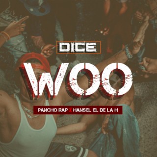 Dice Woo