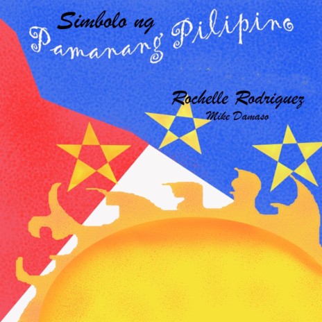 Simbolo ng Pamanang Pilipino ft. Rochelle Rodriguez | Boomplay Music