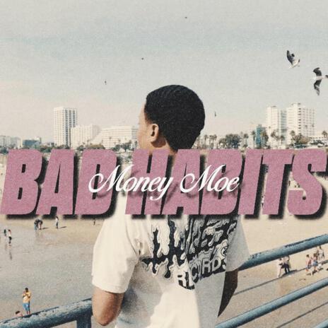 Bad Habits | Boomplay Music