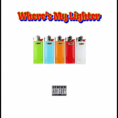 Wheres My Lighter | Boomplay Music