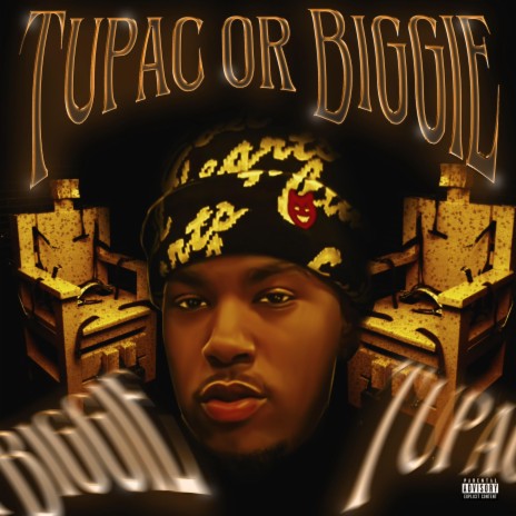 Tupac Or Biggie | Boomplay Music