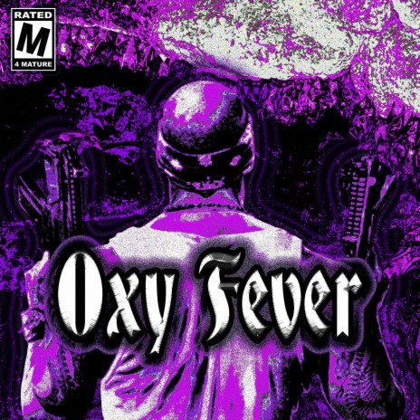 Oxy Fever