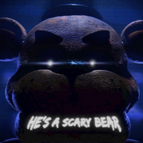 He's a Scary Bear