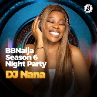 BBNaija S6 Party with DJ Nana