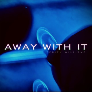 Away With It (Edit)
