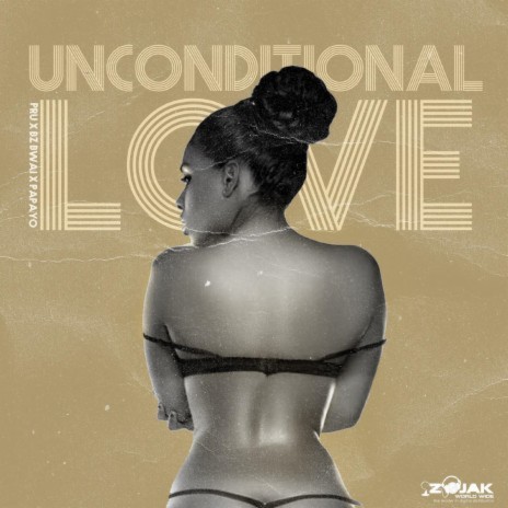 Unconditional Love ft. Pru & Papayo | Boomplay Music