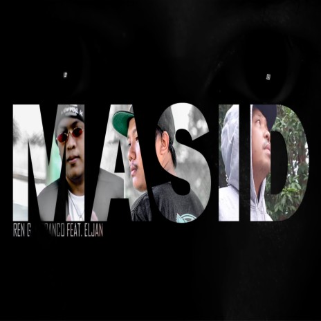 Masid ft. Ren G & Eljan | Boomplay Music
