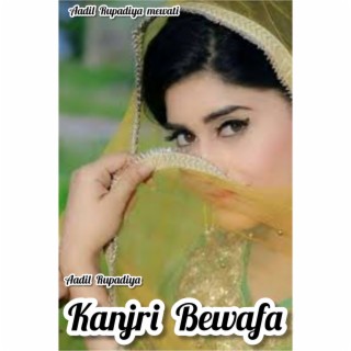 Kanjri Bewafa