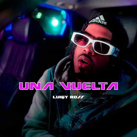 Una Vuelta (Luiyi Ross) | Boomplay Music