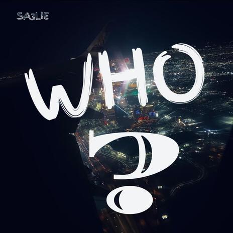 Who (Remix Version) | Boomplay Music