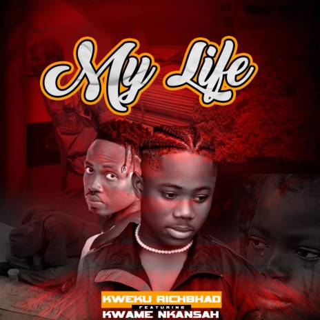 My Life ft. Kwame Nkansah | Boomplay Music