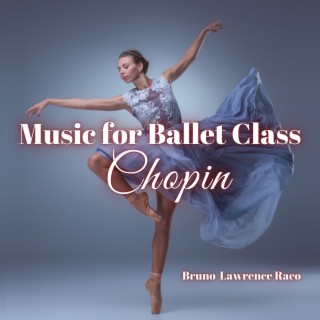 Music for Ballet Class - Chopin