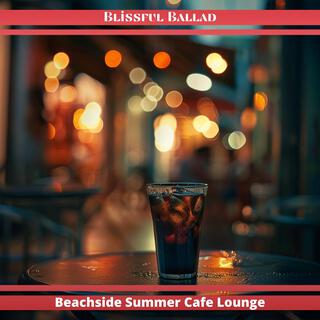 Beachside Summer Cafe Lounge