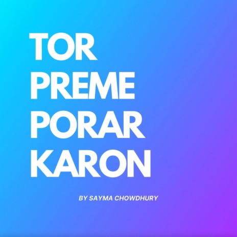 Tor Preme Porar Karon | Boomplay Music