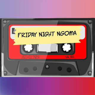 Friday Night Ngoma