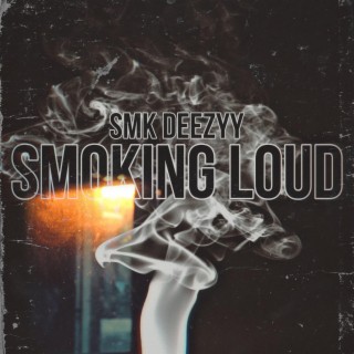 Smoking Loud