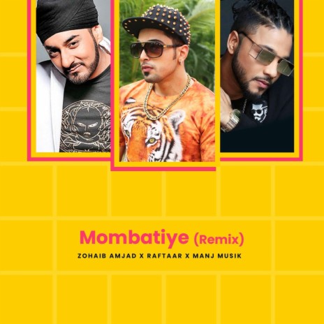 Mombatiye (Summer Version) ft. Raftaar & Manj Musik | Boomplay Music