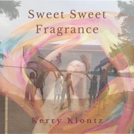 Sweet Sweet Fragrance