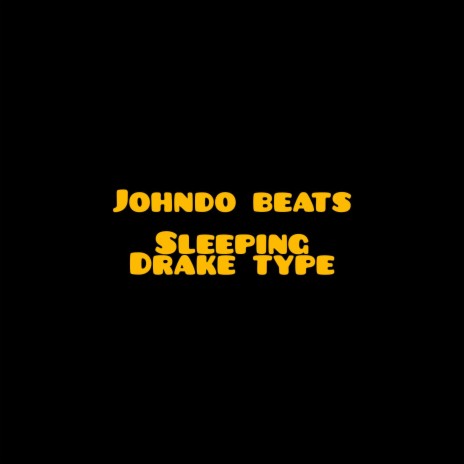 Sleeping Drake type | Boomplay Music