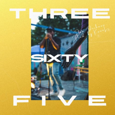 Three Sixty Five | Boomplay Music