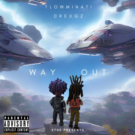 Way Out ft. Drexgz | Boomplay Music