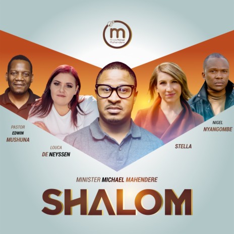 Shalom ft. Stella, Nigel Nyangombe, Louca De Neyssen & Pastor Edwin Mushuna
