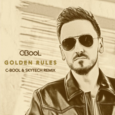 Golden Rules (C-BooL & Skytech Remix) ft. Skytech | Boomplay Music