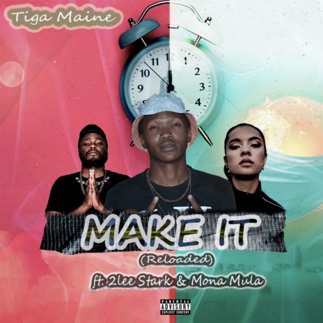 Make It (Reloaded) ft. 2Lee Stark & Mona Mula