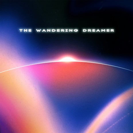 The Wandering Dreamer (Extended) ft. 77th Man