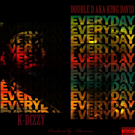Everyday ft. K - Dizzy | Boomplay Music